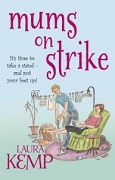 Book giveaway: Mums on Strike by Laura Kemp