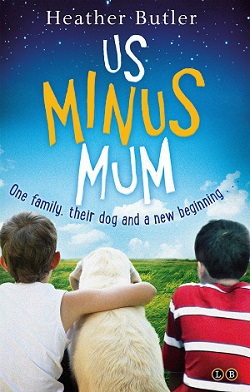 Children's bookclub: Us Minus Mum by Heather Butler