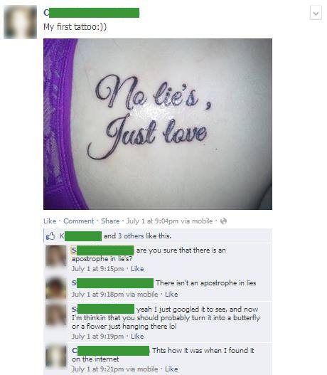 ...if I don't tell my friend that her tattoo is spelt wrong?