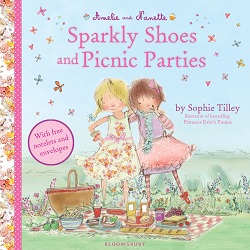 Book giveaway: Amelie and Nanette: Sparkly Shoes and Picnic Parties by Sophie Tilley