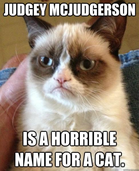 What is the absolute ultimate thing you get judgy about?