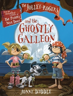 Children's bookclub: The Jolley Roger and Ghostley Galleon by Jonny Duddle