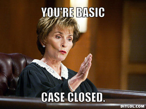 What is the absolute ultimate thing you get judgy about?