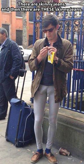 to wonder why people are so obsessed with wearing extremely tight jeans