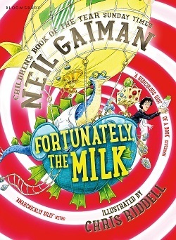 June children's bookclub choice: Fortunately The Milk by Neil Gaiman - apply for free copy!