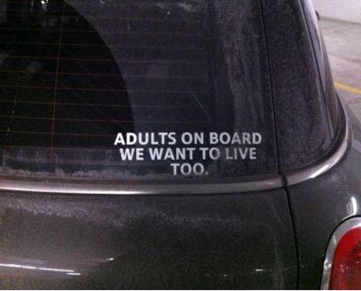 To not get all these signs people put on their rear windows