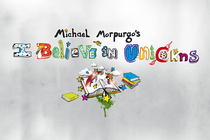 ***Win 4 tickets to see Michael Morpurgo’s "I Believe In Unicorns"