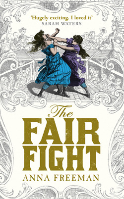 The Fair Fight by Anna Freeman Book Giveaway