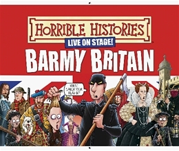 Win a Family Ticket to see Horrible Histories - Barmy Britain at the Theatre Royal