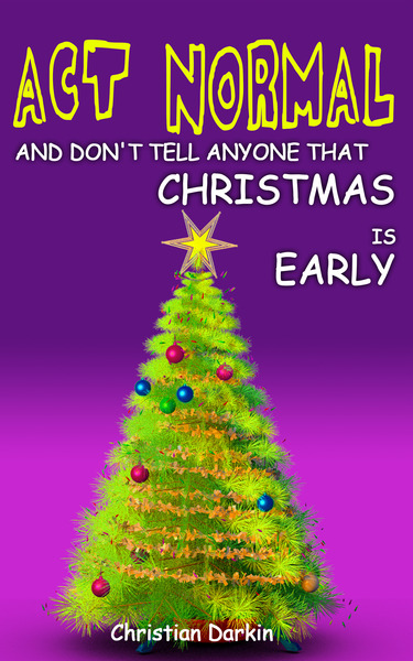 Book Giveaway: children's Christmas chapter book: Act Normal!