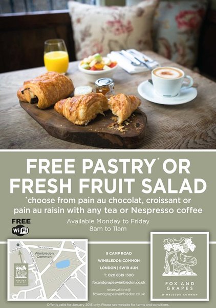FREE Pastry or Fresh Fruit Salad @Fox and Grapes (Wimbledon Common) 8.00 am - 11.00 am Monday - Friday throughout January 2015!