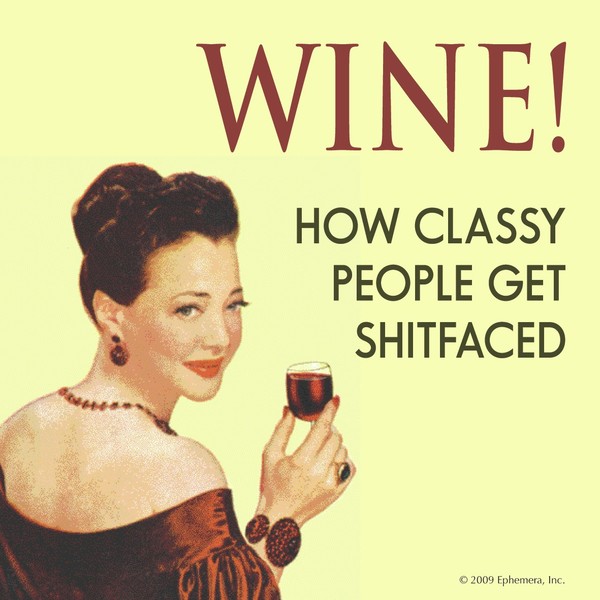 To hate the phrase Wine O'Clock?