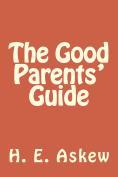 The Good Parents' Guide
