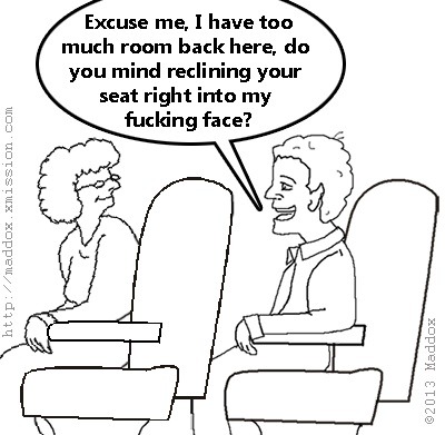 To recline my seat on a long haul flight?
