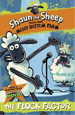 Book Giveaway: Shaun the Sheep Tales From Mossy Bottom Farm: The Flock Factor
