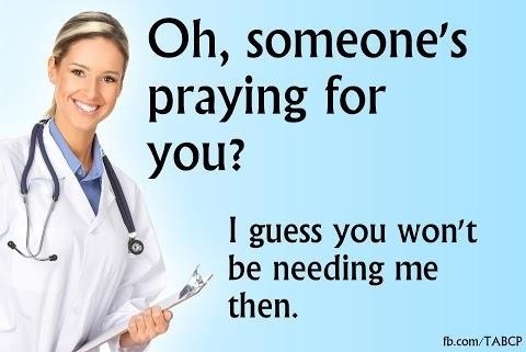 To get shirty with the next Christian who offers to pray for me on the street.