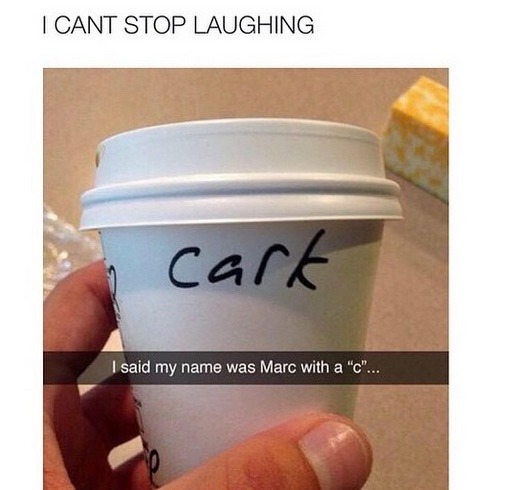 To not want my name advertised on my coffee cup?
