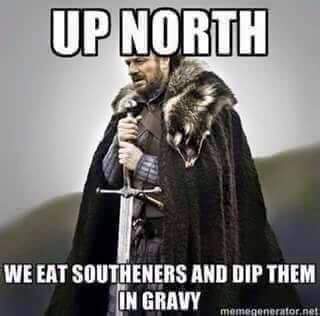 to ask if it's grim moving up north