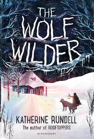 Book giveaway: The Wolf Wilder by Katherine Rundell