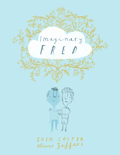 Book giveaway: Imaginary Fred by Eoin Colfer and Oliver Jeffers
