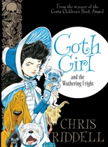 Book giveaway: Goth Girl and the Wuthering Fright by Chris Riddell