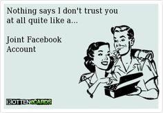 to think it is a bit bleugh to share a Facebook profile with your DH /DP?
