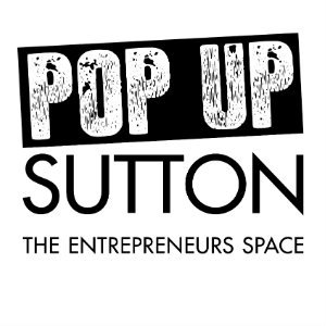 Pop Up Sutton - The Entrepreneurs Space Launch