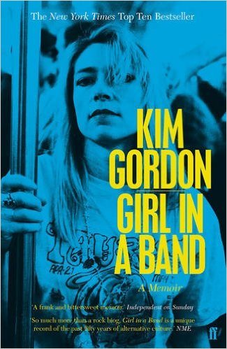 Girl In the Band - Kim Gordon - Non-fiction book of the month. Apply for a free copy and post a Q to Sonic Youth singer Kim Gordon