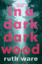 Book giveaway: In a Dark, Dark Wood by Ruth Ware