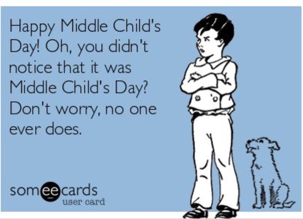 Was there middle child syndrome in your family?