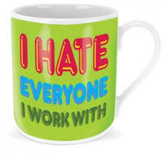 today I smashed a collogues mug