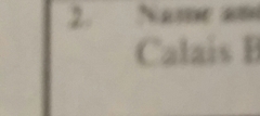 Anyone met a baby/child called calais?
