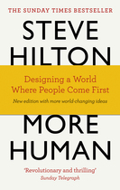 Webchat with Steve Hilton, ex-adviser to David Cameron and author of More Human, on Thursday 26 May at 1pm