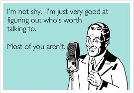 To find shy people irritating?