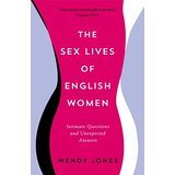 Non fiction book of the month - The Sex Lives of English Women. Post a question to author Wendy Jones by 16 October