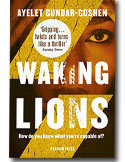 November Book of the Month: Waking Lions by Ayelet Gundar-Goshen. Join the webchat with the author and her translator on Monday 14 November, 9pm.