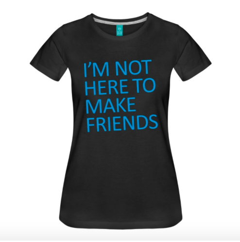 Not to want more friends