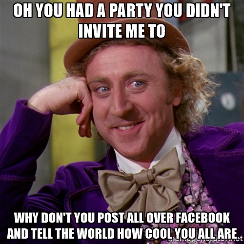 To post a childish meme to display that I'm fucked off?