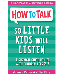 Find out what Mumsnetters thought of parenting survival guide How To Talk So Little Kids Will Listen