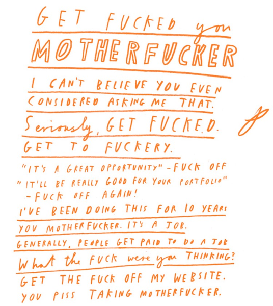 To be pissed off with people expecting you to do your job in your spare time for them.  (For free!)