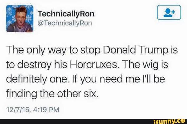 Is this just real life? Is this just fantasy? ScaraMooch, keep your hands away from me. Trump continued