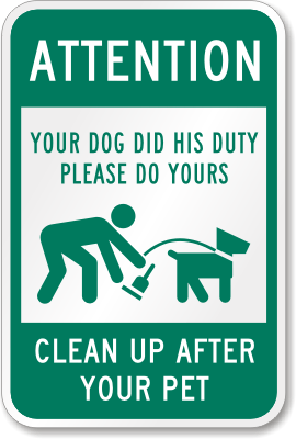 to continue to confront and shame non poo-lifting dog owners until they get the goddamn message?