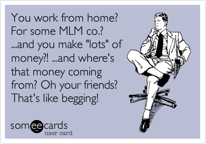 Friend taking the piss with home business