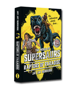 Supersaurs: Raptors of Paradise - what did your child think?