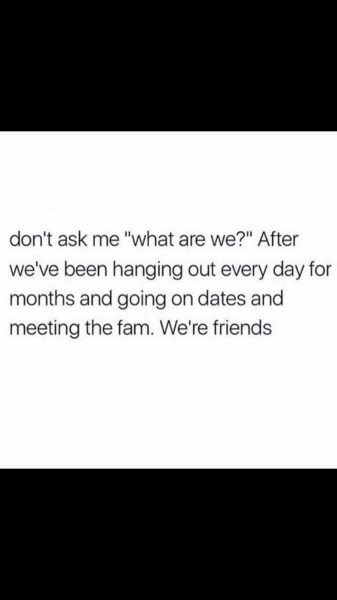 He doesn't want a relationship yet? Do I walk away