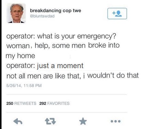 Things men have called me and why.