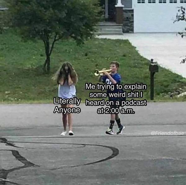 Any podcasts I MUST listen to?