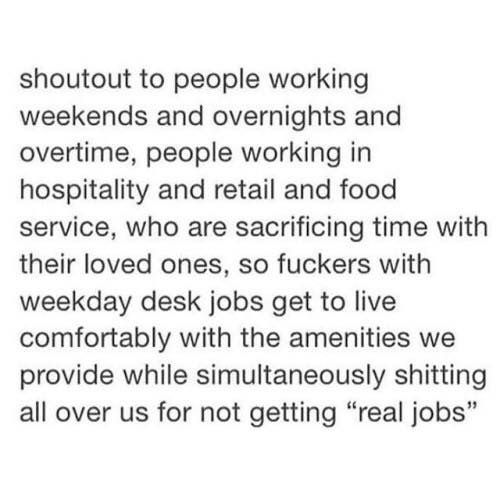 To wonder if you judge people who work in "crap" jobs, and if so why?
