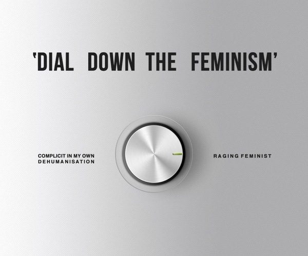 'Dial down the feminism' prints now available!