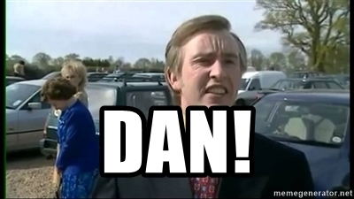 To say you’re not Dan, you’re Marcus Brigstock
